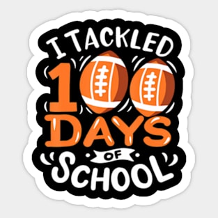 100 Days of School Football I Tackled 100 Days of School Sticker